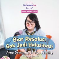 Popmama Talk: Anna Deasyana, M. Psi., Psikolog - Amanasa Indonesia